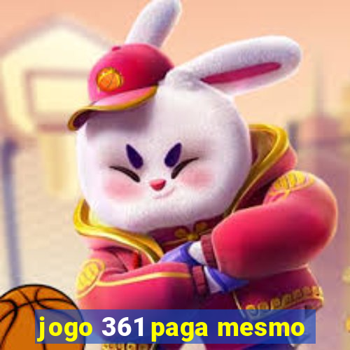 jogo 361 paga mesmo